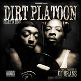 Dirt Platoon  "Start Ya Bid's" (LP)